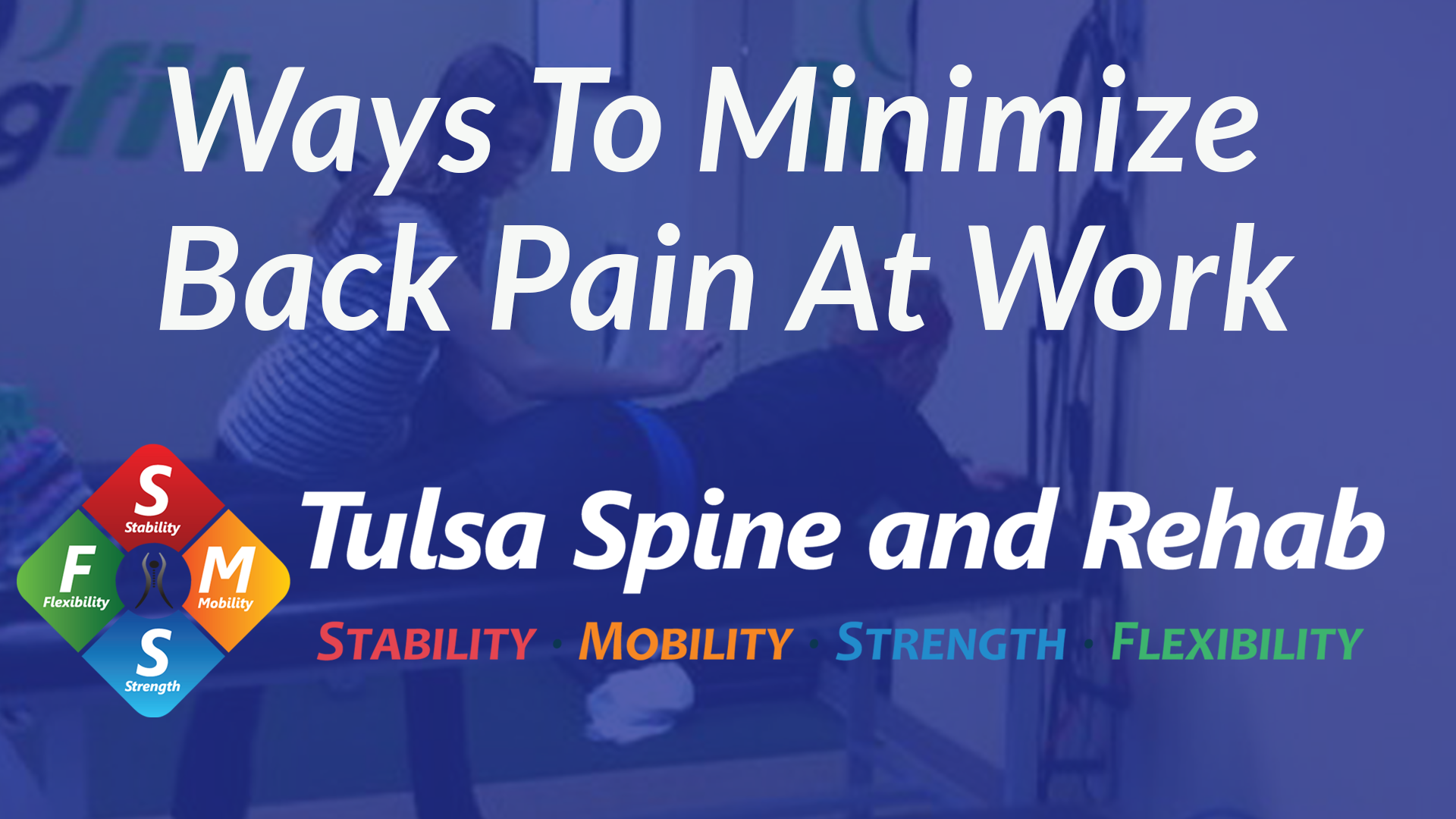 back-pain-at-work-ways-to-minimize-it-tulsa-spine-and-rehab